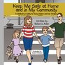 Keep Me Safe At Home And In My Community A handbook On Safety For Young Children And Their Families