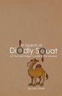 In Search of Diddly Squat or  The Mall Walker's Guide to the Universe