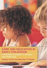 Care and Education in Early Childhood A Student's Guide to Theory and Practice