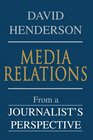 Media Relations From a Journalist's Perspective