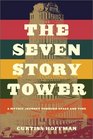 The Seven Story Tower A Mythic Journey Through Space and Time