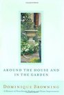 Around the House and In the Garden : A Memoir of Heartbreak, Healing, and Home Improvement