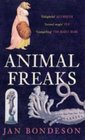 Animal Freaks The Strange History of Amazing Animals