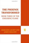 The Phoenix Transformed (Enduring Flame, Bk 3)