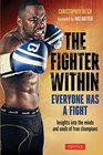 The Fighter Within: Everyone Has a Fight