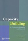 Capacity Building in Economic Education And Research Lessons Learned And Future Directions