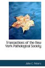 Transactions of the New York Pathological Society
