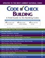 Code Check Building A Field Guide to the Building Codes