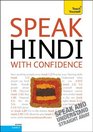 Speak Hindi with Confidence with Three Audio CDs A Teach Yourself Guide