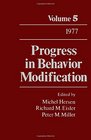 Progress in Behavior Modification Vol 5