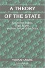 A Theory of the State  Economic Rights Legal Rights and the Scope of the State