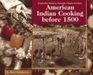 American Indian Cooking Before 1500