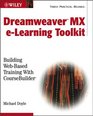 Macromedia Dreamweaver eLearning Toolkit Building WebBased Training with Coursebuilder