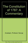 The Constitution of 1787  A Commentary