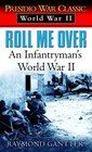 Roll Me Over An Infantryman's World War II
