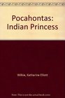 Pocahontas Indian Princess