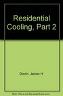 Residential Cooling Part 2