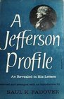 A Jefferson Profile As Revealed in His Letters