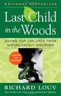 Last Child in the Woods  Saving Our Children From NatureDeficit Disorder