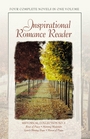 Inspirational Romance Reader A Collection of Four Complete Unabridged Inspirational Romances in One Volume  Historical Collection No 3  River of Peace  Romance Readers Historical Collection