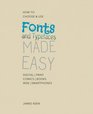 Fonts and Typefaces Made Easy How to Choose and Use