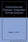Cardiovascular Disease Integrated Clinical Science