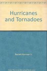 Hurricanes and Tornadoes