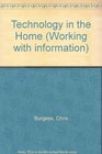 Working with Information Technology in the Home