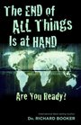The End of All Things Is at Hand Are You Ready