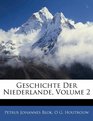 Geschichte Der Niederlande Volume 2