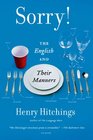 Sorry!: The English and Their Manners