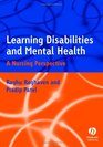 Learning Disabilities and Mental Health A Nursing Perspective
