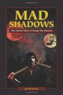 Mad Shadows The Weird Tales of Dorgo the Dowser