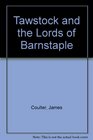Tawstock and the Lords of Barnstaple