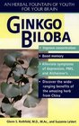 Gingko Biloba An Herbal Foundation of Youth For Your Brain