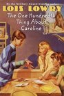 The One Hundredth Thing about Caroline