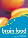 Brain Food The Essential Guide to Boosting Brain Power