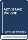 Movie Making Gde