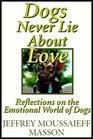 Dogs Never Lie About Love