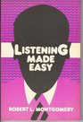 Listening Made Easy How to Improve Listening on the Job at Home and in the Community