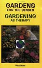 Gardens for the Senses Gardening as Therapy