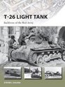 T26 Light Tank Backbone of the Red Army