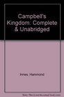 Campbell's Kingdom Complete  Unabridged