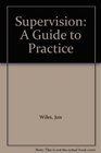 Supervision A Guide to Practice