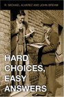 Hard Choices Easy Answers  Values Information and American Public Opinion