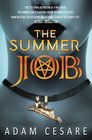 The Summer Job A Satanic Thriller