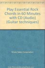 Play Essential Rock Chords in 60 Minutes