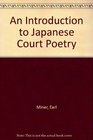 An Introduction to Japanese Court Poetry