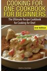 Cooking for One Cookbook for Beginners The Ultimate Recipe Cookbook for Cooking for One