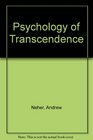 The psychology of transcendence